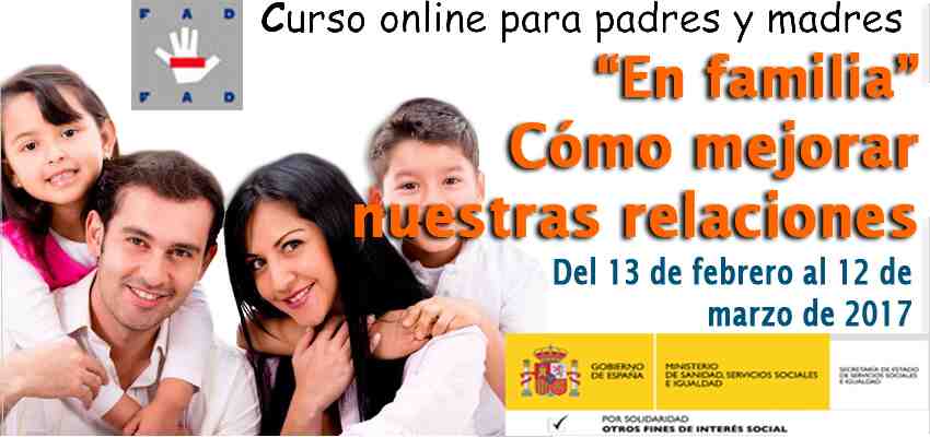 Curso de online gratuito para padres y madres: "En familia, cómo mejorar nuestras relaciones". 